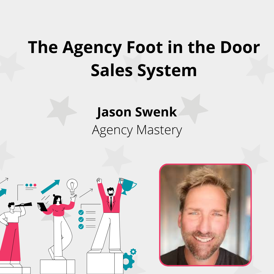The Agency Foot in the Door