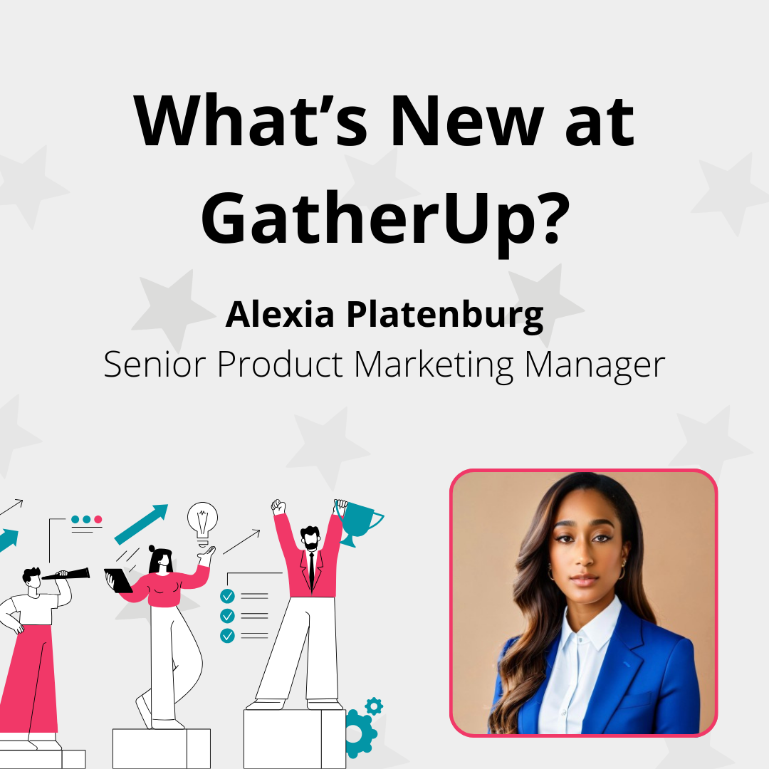 What's New at GatherUp?