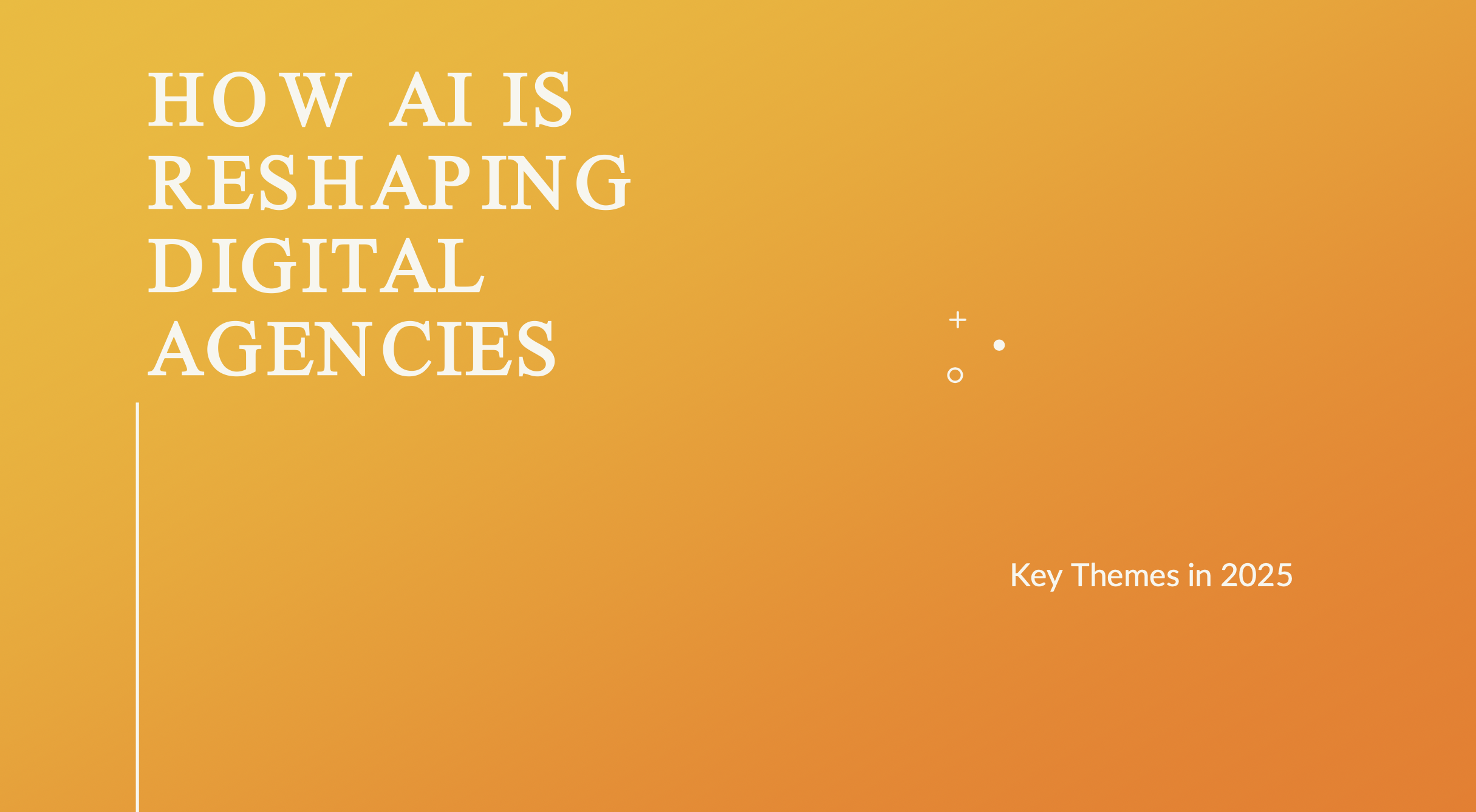 How AI is Reshaping Digital Agencies 